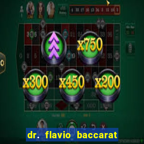 dr. flavio baccarat franco montoro